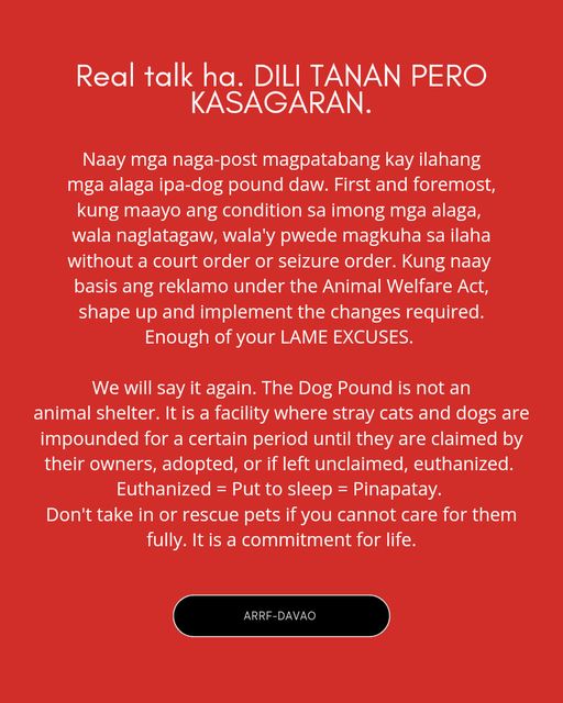 ENOUGH OF LAME EXCUSES PET OWNERSHIP IS A LIFETIME COMMITMENT ARRF DAVAO INC.